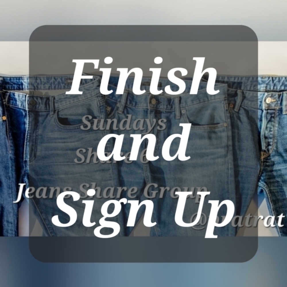 Finish Sun 8/23🛍Sign Up Sun 8/30👖Jean Share👖Share 10👖